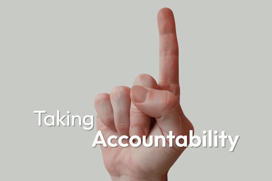 Taking Accountability | It Is Not My Fault!